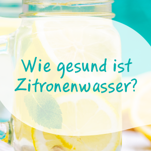 Wie gesund is Zitronewasser